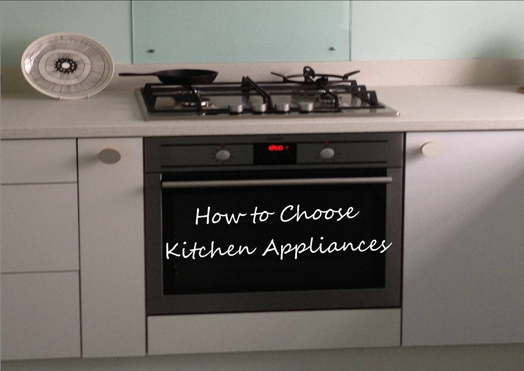 How to choose kitchen appliances