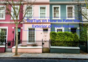 Top tips when painting the exterior of your home